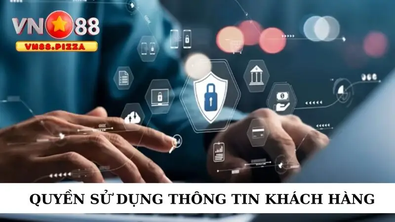 Quyền sử dụng thông tin khách hàng
