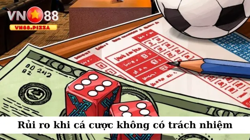 Cá cược có trách nhiệm 2 Rủi ro khi cá cược không có trách nhiệm