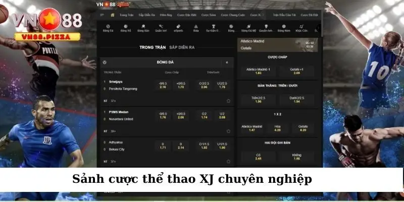 Đối tác thể thao Vn88 - Khám phá các nhà cung cấp hàng đầu 2 Đối tác thể thao XJ chuyên nghiệp