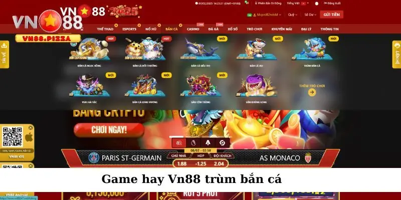 Trùm bắn cá Vn88 - Giải trí cực đỉnh, X2, X3 xu thưởng 1 Săn cá đổi thưởng hấp dẫn tại Vn 88